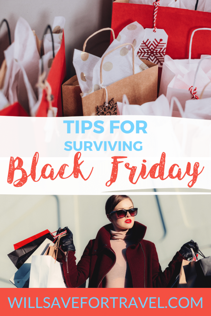 Tips For Surviving Black Friday | Will Save For Travel
