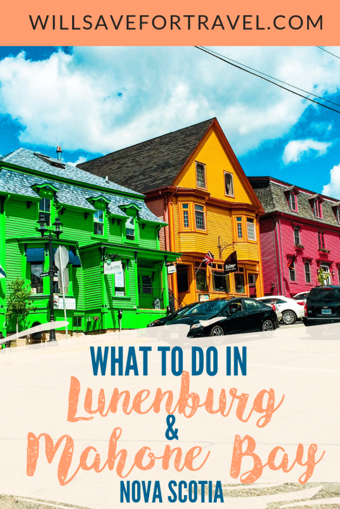 What To Do In Lunenburg and Mahone Bay Nova Scotia